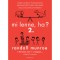 Mi lenne, ha? 2. - &Uacute;jabb komoly, tudom&aacute;nyos megalapozotts&aacute;g&uacute; v&aacute;laszok abszurd hipotetikus k&eacute;rd&eacute;sekre - Randall Munroe