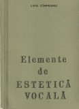 LIVIU CIMPEANU - ELEMENTE DE ESTETICA VOCALA ( CU DEDICATIE SI AUTOGRAF )