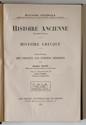 HISTOIRE ANCIENNE, DEUXIEME PARTIE. HISTOIRE GRECQUE, TOME PREMIER: DES ORIGINES AUX GUERRES MEDIQUES par GUSTAVE GLOTZ, ROBERT COHEN 1925 foto