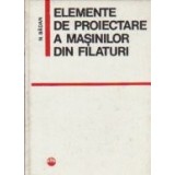 Elemente de proiectare a masinilor din filaturi