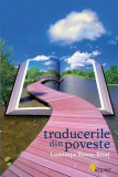 Traducerile din poveste carte brosata Luminita Voina-Raut eseistic beletristica biografii memorii jurnale