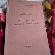 Lucrari practice de de fizica nucleului si a particulelor elementare - colectiv de autori