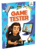 Cumpara ieftin Game Tester. Vreau sa fiu/***