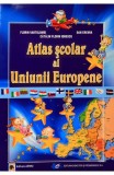 Cumpara ieftin Atlas Scolar Al Uniunii Europene, F. Vartolomei, C. Ionescu, D. Eremia - Editura Astro