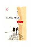 Manualul - Paperback brosat - Epictet - Seneca Lucius Annaeus