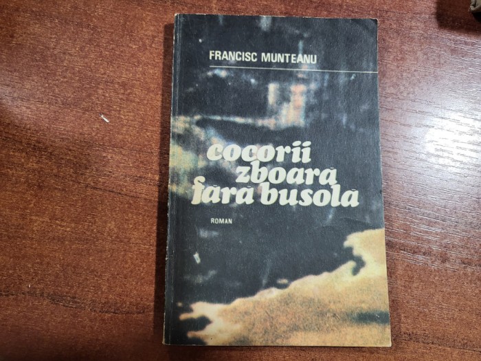 Cocorii zboara fara busola de Francisc Munteanu