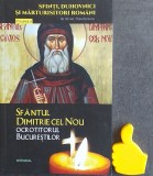 Sfantul Dimitrie cel Nou. Ocrotitorul bucurestenilor Silvan Theodorescu