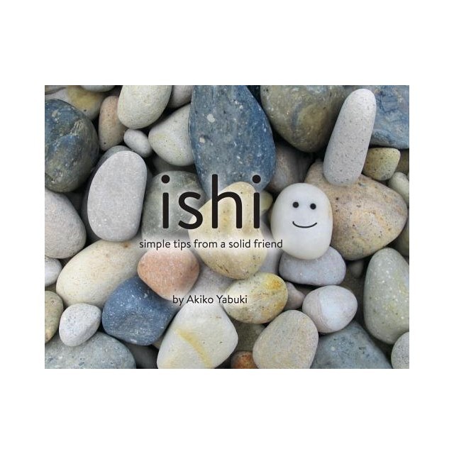 Ishi, Simple Tips from a Solid Friend