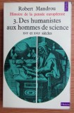 Robert Mandrou - Des humanistes aux hommes de science