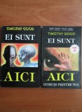 Timothy Good - Ei sunt aici (2 vol.)