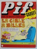 PIF GADGET , REVISTA CU BENZI DESENATE , TEXT IN LIMBA FRANCEZA , No. 206 , FEVRIER , 1973 , LIPSA GADGET