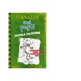 Jurnalul unui pusti 3. Ultima picatura - Jeff Kinney