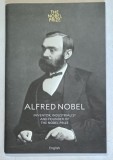 ALFRED NOBEL , INVENTOR , INDUSTRIALIST AND FOUNDER OF THE NOBEL PRIZE , 2019
