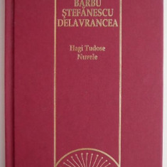 Hagi Tudose. Nuvele – Barbu Stefanescu Delavrancea