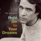 Hold on to Your Dreams: Arthur Russell and the Downtown Music Scene, 1973-1992