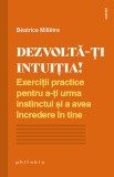 Dezvolta-ti intuitia | Beatrice Milletre