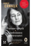 Cumpara ieftin Pasiune simpla. Confesiunea adolescentei. Premiul Nobel 2022