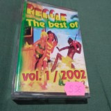 Cumpara ieftin CASETA AUDIO REGGAE THE BEST OF VOL 1 /2002 ORIGINALA!!!