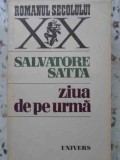 ZIUA DE PE URMA-SALVATORE SATTA-336570