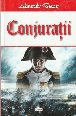 ALEXANDRE DUMAS - CONJURATII foto