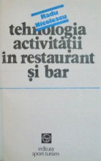 Tehnologia activitatii in restaurant si bar - Radu Nicolescu foto
