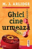 Ghici cine urmeaza | M.J. Arlidge, Trei