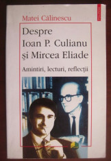 Despre Ioan P. Culianu si Mircea Eliade: amintiri, lecturi.../ Matei Calinescu foto