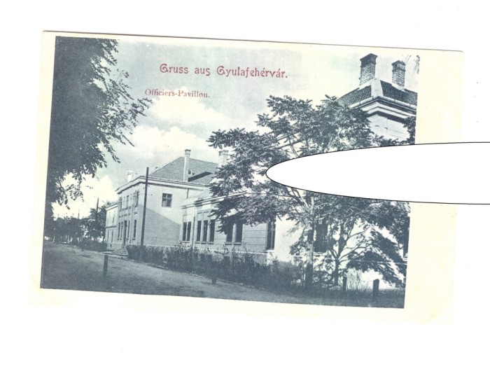 CP Alba Iulia - Pavilionul ofiterilor, pana in 1918, necirculata, stare foarte buna