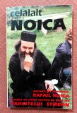Celalalt Noica. Marturii ale monahului Rafail Noica insotite de citeva cuvinte de folos ale parintelui Symeon - Editura Anastasia, 1998