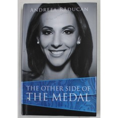 THE OTHER SIDE OF THE MEDAL by ANDREEA RADUCAN , 2012