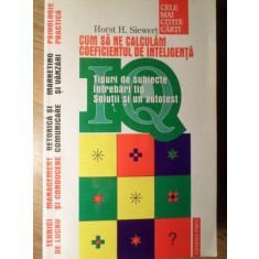 IQ CUM SA NE CALCULAM COEFICIENTUL DE INTELIGENTA-HORST H. SIEWERT