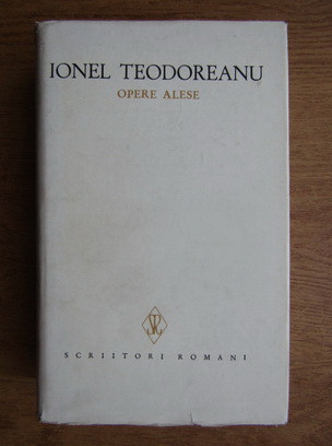 Ionel Teodoreanu - Opere alese volumul 7 (1981, editie cartonata)
