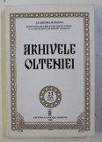 ARHIVELE OLTENIEI , NR. 23 , SERIE NOUA , 2009