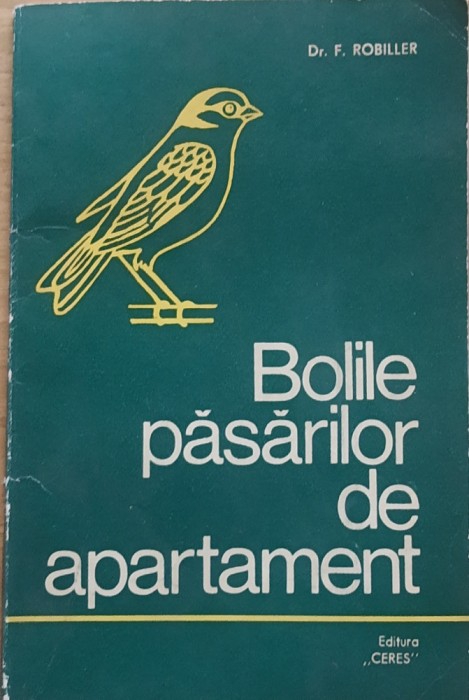 BOLILE PASARILOR DE APARTAMENT - F. ROBILLER
