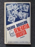 GENERATIA IROSITA - Silviu Brucan