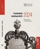 Caietele restaurării 2024 - Paperback brosat - *** - ACS