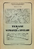 Terase si Suprafete de Nivelare - Ilie D. Ion, 1973, Romana. Carte Constructii, Tehnica