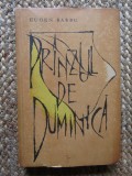 Eugen Barbu - Pranzul de duminica