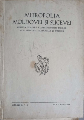 MITROPOLIA MOLDOVEI SI SUCEVEI IULIE-AUGUST 1976, REVISTA OFICIALA A ARHIEPISCOPIEI IASILOR SI A EPISCOPIEI ROMA foto