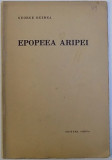 EPOPEEA ARIPEI de GEORGE BUZNEA , 1934 , DEDICATIE*