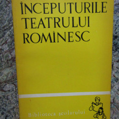 INCEPUTURILE TEATRULUI ROMANESC