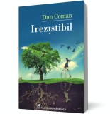 Irezistibil - Dan Coman - Editura Cartea Romaneasca