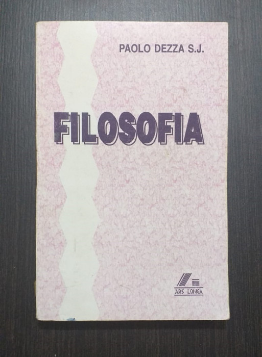 FILOSOFIA - SINTEZA SCOLASTICA - PAOLO DEZZA S.J.