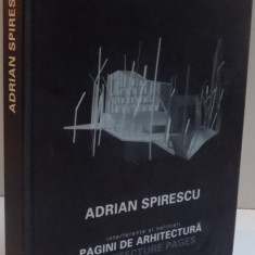 INTERFERENTE SI NELINISTI , PAGINI DE ARHITECTURA de ADRIAN SPIRESCU ,2013