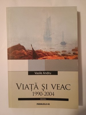 Vasile Andru - Viață și veac (1990-2004) foto