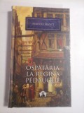OSPATARIA LA REGINA PEDAUQUE - ANATOLE FRANCE