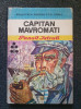 CAPITAN MAVROMATI. CIULINII BARAGANULUI Istrati (Biblioteca pentru toti copiii)