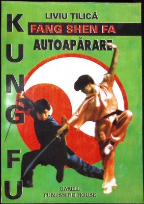KUNG FU. FANG SHEA FA AUTOAPARAREA PENTRU FEMEI-LIVIU TILICA-274559 foto