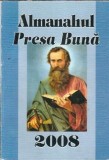 Almanahul Presa Buna 2008 Editie Colectie Carti Rare Coperta Cartonata 410 Pagini Stare Buna Literatura Clasa