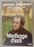ALEXANDRE SOLJENITSYNE , INTERVIEWM ACCORDEE A LA BBC , MESSAGE D &#039;EXIL , 3 FEVRIER 1979
